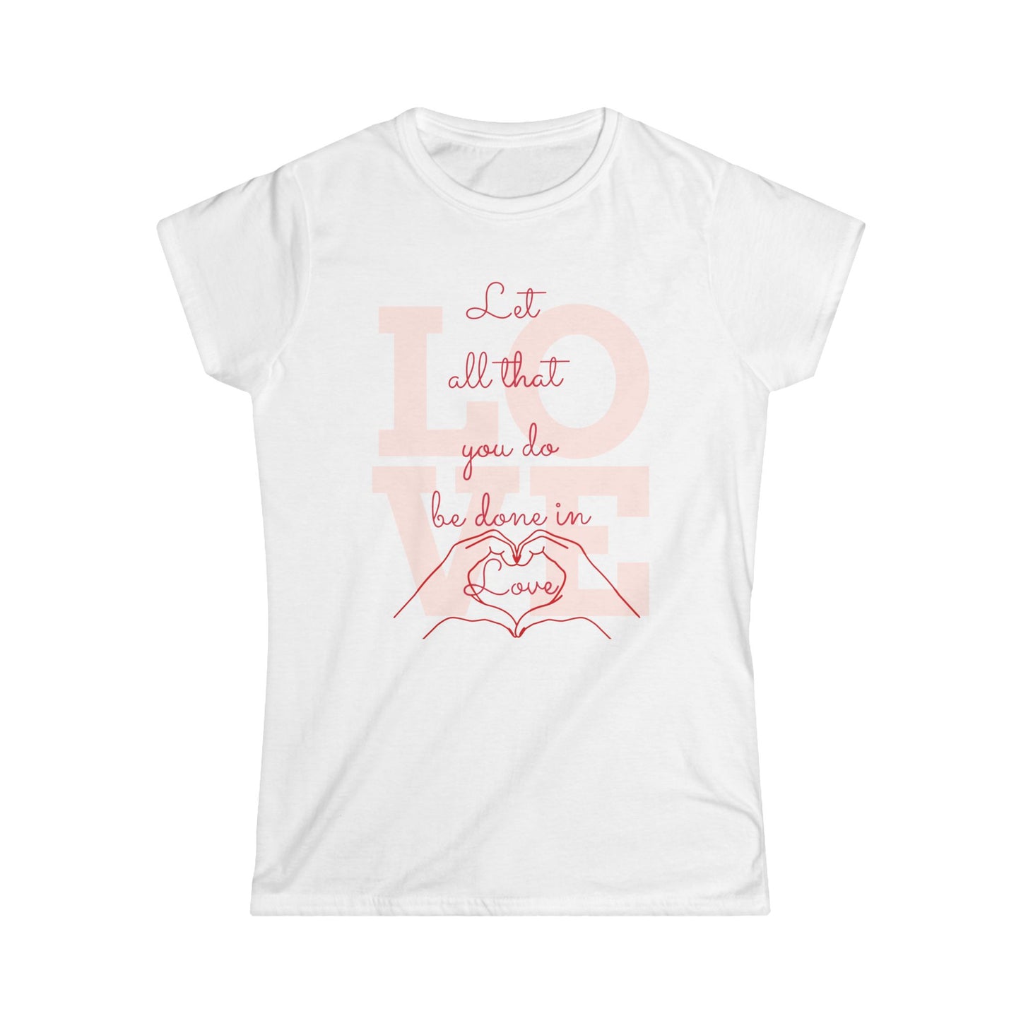 Love-Inspired Women's Tee – Perfect for Valentine's Day, Birthdays, and Casual Wear, Gift for Her, Cute Love Shirt, Everyday Comfort